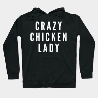 Crazy Chicken Lady Hoodie